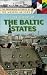 The History of the Baltic States (The Greenwood Histories of the Modern Nations)