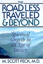 The Road Less Traveled and Beyond: Spiritual Growth in an Age of Anxiety