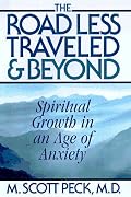 The Road Less Traveled and Beyond: Spiritual Growth in an Age of Anxiety