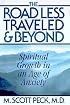 The Road Less Traveled and Beyond: Spiritual Growth in an Age of Anxiety
