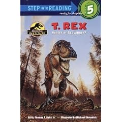 T. Rex: Hunter or Scavenger? (Step Into Reading: A Step 5 Book)