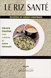 Revue Québécor  / Le riz santé : Recettes et valeurs caloriques