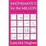 Mathematics for the Million: How to Master the Magic of Numbers