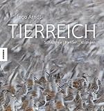 Tierreich: Schw&auml;rme, Herden, Kolonien - Ein Bildband zu Tiermassen - Ingo Arndt