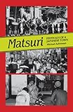 Matsuri: Festivals of a Japanese Town