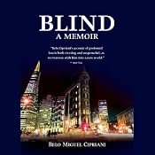 Blind: A Memoir | [Belo Miguel Cipriani]