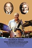 Harold Jones: The Singer`s Drummer