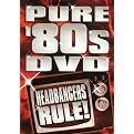 Pure '80s DVD: Headbangers Rule!