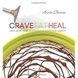 crave eat heal plant based whole food recipes to satisfy every craving