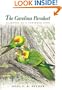 The Carolina Parakeet: Glimpses of a Vanished Bird