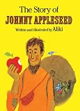 The Story Of Johnny Appleseed (Turtleback School & Library Binding Edition)