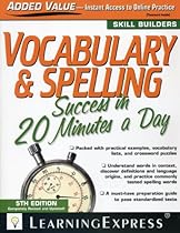 Vocabulary & Spelling Success in 20 Minutes a Day Vocabulary & Spelling Success in 20 Minutes a Day