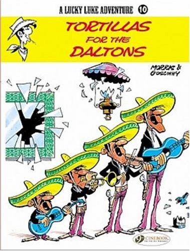 tortillas for the daltons lucky luke 10 a lucky luke adventure