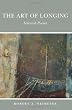 The Art of Longing: Selected Poems