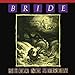 Bride, Show No Mercy (The Original: Disc One), 発売中