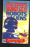 Alliance (Isaac Asimov's Robot City : Robots and Aliens, No. 4)