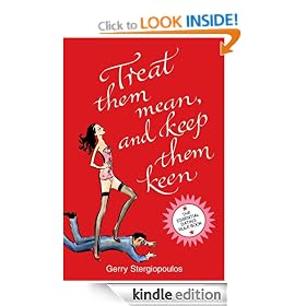 Treat them Mean and Keep them Keen