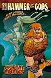 Hammer Of The Gods Volume 1: Mortal Enemy