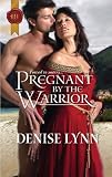 Pregnant by the Warrior (Harlequin Historical)
