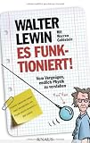 Produkt-Bild: Es funktioniert!: Vom Vergn&uuml;gen, endlich Physik zu verstehen
