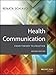 Health Communication: From Theory to Practice