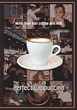 The Perfect Cappuccino