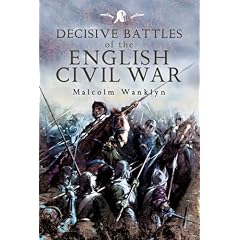 Decisive Battles of the English Civil War