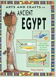 Ancient Egypt (Arts & Crafts of the Ancient World)