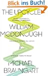 The Upcycle: Beyond Sustainability--D...