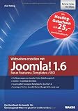 Webseiten erstellen mit Joomla! 1.6 - Neue Features - Templates - SEO - Axel T&uuml;ting