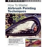 How to Master Airbrush Painting Techniques (Motorbooks Workshop)