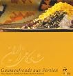 Gaumenfreude aus Persien