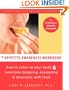 The Appetite Awareness Workbook: How to Listen to Your Body and Overcome Bingeing, Overeating, and Obsession with Food