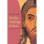 The Zen Teachings of Jesus