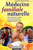Livres Aromathérapie - Mÿ©decine familiale naturelle : 350 maladies traitÿ©es
