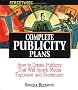 Complete Publicity Plans: How to Create Publicity That Will Spark Media Exposure and Excitement (Adams Streetwise Series)