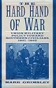 The Hard Hand of War: Union Military Policy toward Southern Civilians, 1861-1865