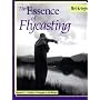 The Essence of Flycasting