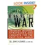 Winning the War: Advanced Weapons, Strategies, and Concepts for the Post-9/11 World