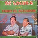 De Locura Para Todo El Ecador ( Audio CD ) - B000LZ7RY6