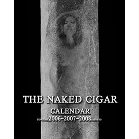 The 2007 Naked Cigar Calendar