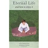 eternal life and how to enjoy it a first hand account