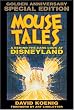 Mouse Tales: A Behind-the-Ears Look at Disneyland: Golden Anniversary Special Edition (Hardcover Book with Audio CD)
