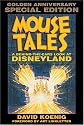 Mouse Tales: A Behind-the-Ears Look at Disneyland: Golden Anniversary Special Edition (Hardcover Book with Audio CD)