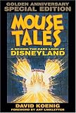 Mouse Tales: A Behind-The-Ears Look at Disneyland