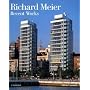 Richard Meier: Recent Works (Universe Architecture Series)