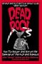 Dead Pool: How to Wager and Win on the Demise of the Rich and Famous