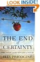 The End of Certainty: Time, Chaos and the New Laws of Nature