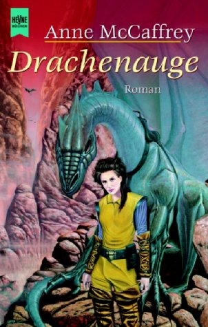 Cover image : Drachenauge. Ein Roman aus der Welt der Drachenreiter von Pern.