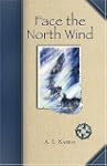 Face the North Wind